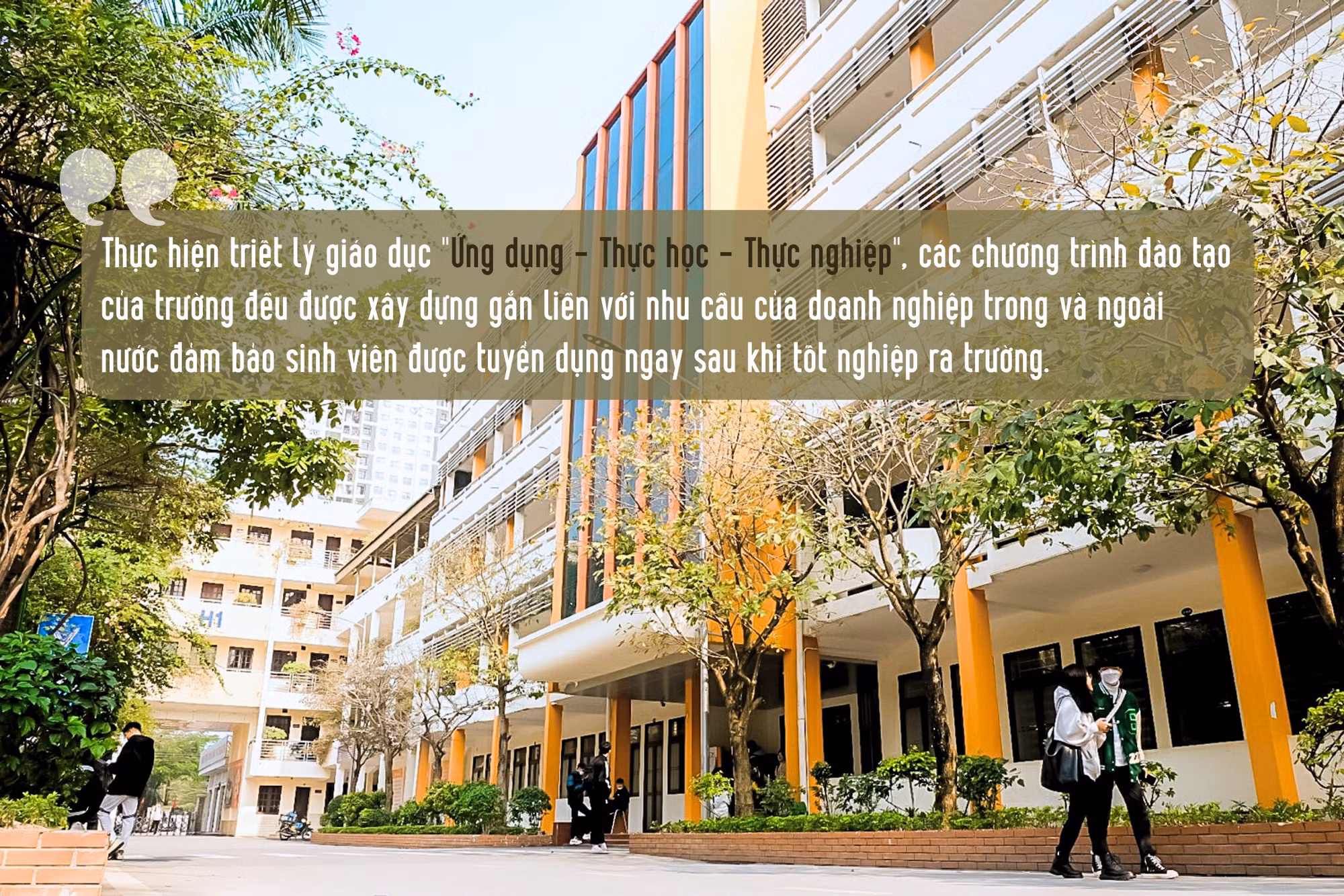 Thực hiện triết lý giáo dụThực hiện c “Ứng dụng - Thực học - Thực nghiệp”, các chương trình đào tạo của trường đều được xây dựng gắn liền với nhu cầu của doanh nghiệp trong và ngoài nước đảm bảo s.png