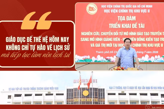 "Giáo dục để thế hệ hôm nay không chỉ tự hào về lịch sử mà tiếp tục làm nên lịch sử"