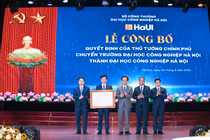 Công bố quyết định chuyển Trường Đại học Công nghiệp Hà Nội thành Đại học Công nghiệp Hà Nội