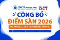 Điểm sàn xét tuyển đại học năm 2026 của Trường Đại học Công Thương Thành phố Hồ Chí Minh