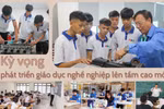 Kiến nghị Chính phủ, Bộ LĐ-TB&XH đánh giá 10 năm thực hiện Luật GD nghề nghiệp
