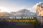 Trường ĐH FPT có hơn 93% nguồn thu từ học phí