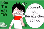  Học tủ - được ăn cả ngã về không