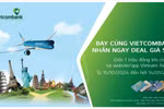 Vietcombank ra mắt CTKM hấp dẫn dành cho chủ thẻ American Express