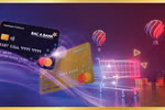 Ưu đãi hoàn tiền hấp dẫn cho chủ thẻ tín dụng quốc tế BAC A BANK