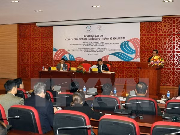 Văn phòng Quốc hội tổ chức gặp mặt các Đoàn Ngoại giao để cung cấp thông tin về công tác tổ chức IPU-132 và các hội nghị liên quan. ảnh: ttxvn.