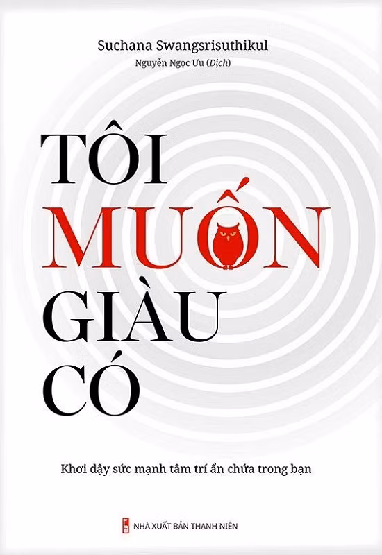 Cuốn sách “Tôi muốn giàu có” (Ảnh: tác giả cung cấp).