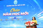 Hiệu trưởng Trường Đại học Mở Hà Nội gửi 3 thông điệp tới người học trong năm học 2026-2027