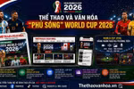 Thể thao & Văn hóa “phủ sóng” World Cup 2026