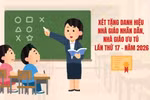 Bộ GD&ĐT công bố danh sách 103 ứng viên được đề nghị xét tặng danh hiệu NGND, NGƯT năm 2026