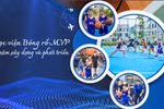 MVP Academy: Hành trình 5 năm ươm mầm những tài năng bóng rổ trẻ
