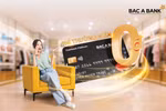 Mở thêm thẻ, thêm ưu đãi cho chủ thẻ tín dụng BAC A BANK Mastercard
