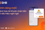 SHB tăng cường bảo vệ khách hàng với tính năng cảnh báo tài khoản nghi ngờ gian lận
