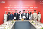 MSB hợp tác FXChange triển khai mô hình đổi ngoại tệ tự động