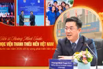 Từ dấu ấn 2025 đến kỳ vọng phát triển bền vững năm 2026 của HV Thanh thiếu niên Việt Nam
