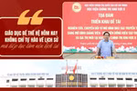 "Giáo dục để thế hệ hôm nay không chỉ tự hào về lịch sử mà tiếp tục làm nên lịch sử"