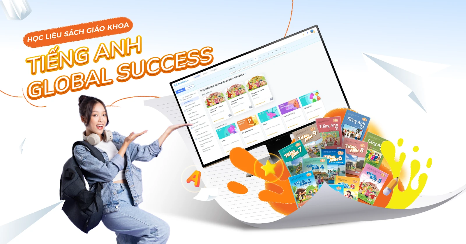 Tiếng Anh Global Success: Từ chủ trương "ngôn ngữ thứ hai" đến lớp học dễ dạy - dễ học