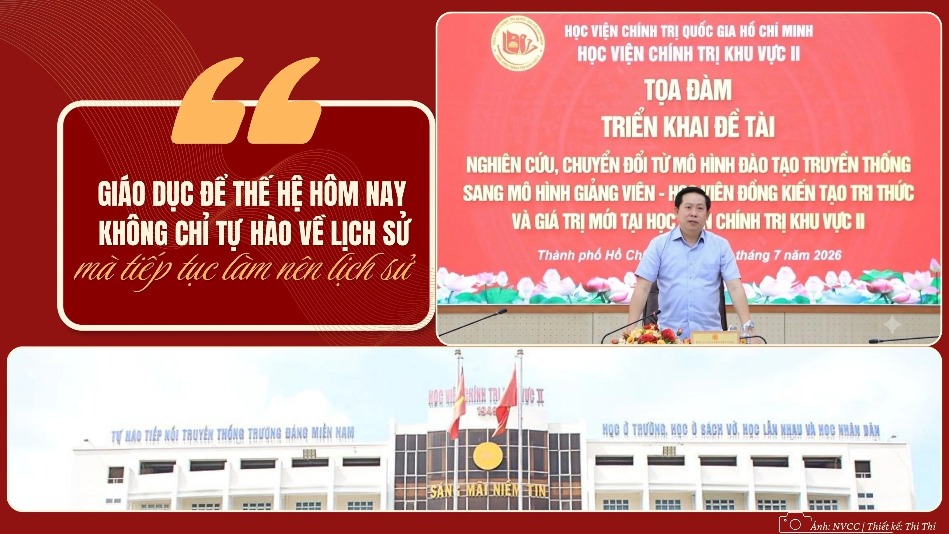 "Giáo dục để thế hệ hôm nay không chỉ tự hào về lịch sử mà tiếp tục làm nên lịch sử"