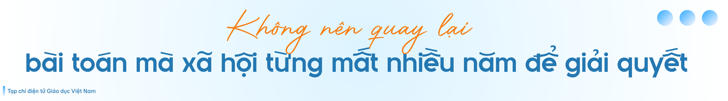 truoc-khi-de-xuat-quay-lai-hai-ky-thi-hay-nho-vi-sao-chung-ta-tung-phai-thay-doi.png