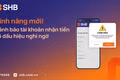 SHB tăng cường bảo vệ khách hàng với tính năng cảnh báo tài khoản nghi ngờ gian lận