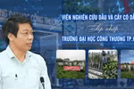 Sáp nhập viện nghiên cứu thuộc Bộ vào trường, ĐH Công thương TPHCM kỳ vọng gì?