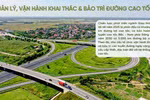 Quản lý, vận hành khai thác & bảo trì đường cao tốc: Chuyên ngành đầy tiềm năng
