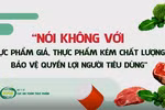Ngày 15/4 bắt đầu triển khai “Tháng hành động vì an toàn thực phẩm” năm 2020