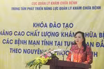 Nâng cao chất lượng khám, chữa bệnh các bệnh mạn tính tại tuyến cơ sở