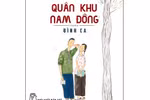 Giáo sư Nguyễn Lân Dũng đọc giùm bạn (29) - Quân khu Nam Đồng ​