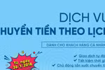 Chuyển tiền tự động theo lịch cùng VietinBank