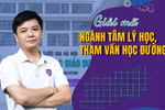 Tâm lý học, Tham vấn học đường tại ĐH Giáo dục: Lựa chọn nghề nghiệp triển vọng 