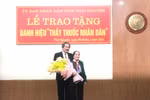 Thầy thuốc nhân dân Nguyễn Vũ Phương: Nếu đam mê hãy học ngành y, đừng ngại khó