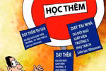 Dạy thêm sao có thể nói cấm là cấm được?