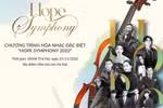 Hope Symphony 2022: Nơi âm nhạc kết nối những yêu thương