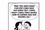 Doremon chế: Tình yêu như xăng tăng giá