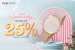 DOJI Watch tung ưu đãi tới 25% đồng hồ dịp 8/3