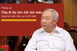 Ông Vũ Mão nói ủng hộ mô hình Tổng Bí thư làm Chủ tịch nước