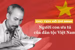Tư tưởng Hồ Chí Minh là tài sản tinh thần vô giá của dân tộc *