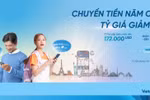 Nhận vô vàn ưu đãi khi mua ngoại tệ và chuyển tiền quốc tế tại VietinBank