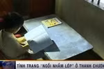 Học sinh ngồi nhầm lớp và những tiếng thở dài của người thầy!