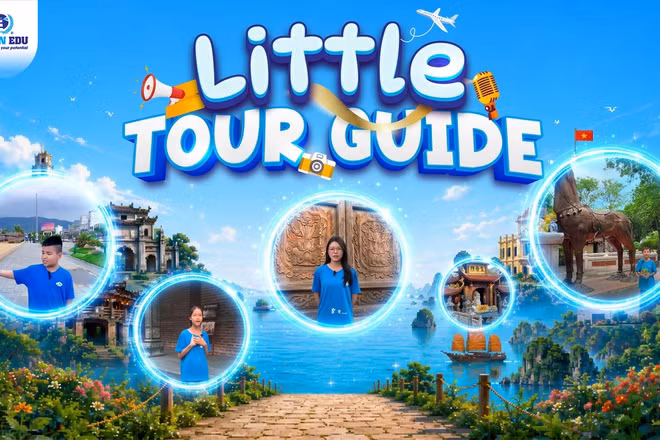 Little Tour Guide – Khi học sinh Việt tự hào kể câu chuyện quê hương tới bạn bè quốc tế