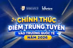 Điểm trúng tuyển năm 2026 Trường Quốc tế – Đại học Quốc gia Hà Nội dao động từ 19 đến 21,25 điểm