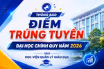 Học viện Quản lý Giáo dục công bố điểm chuẩn năm 2026, ngành Ngôn ngữ Anh cao nhất 24,5 điểm