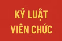 Bổ sung nhiều trường hợp chưa xem xét, loại trừ, miễn trách nhiệm khi kỷ luật viên chức từ 01/7/2026