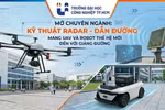 IUH mở chuyên ngành Kỹ thuật Radar - Dẫn đường, mang UAV và robot thế hệ mới đến với giảng đường