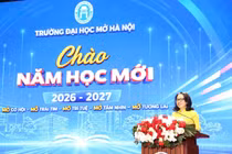 Hiệu trưởng Trường Đại học Mở Hà Nội gửi 3 thông điệp tới người học trong năm học 2026-2027