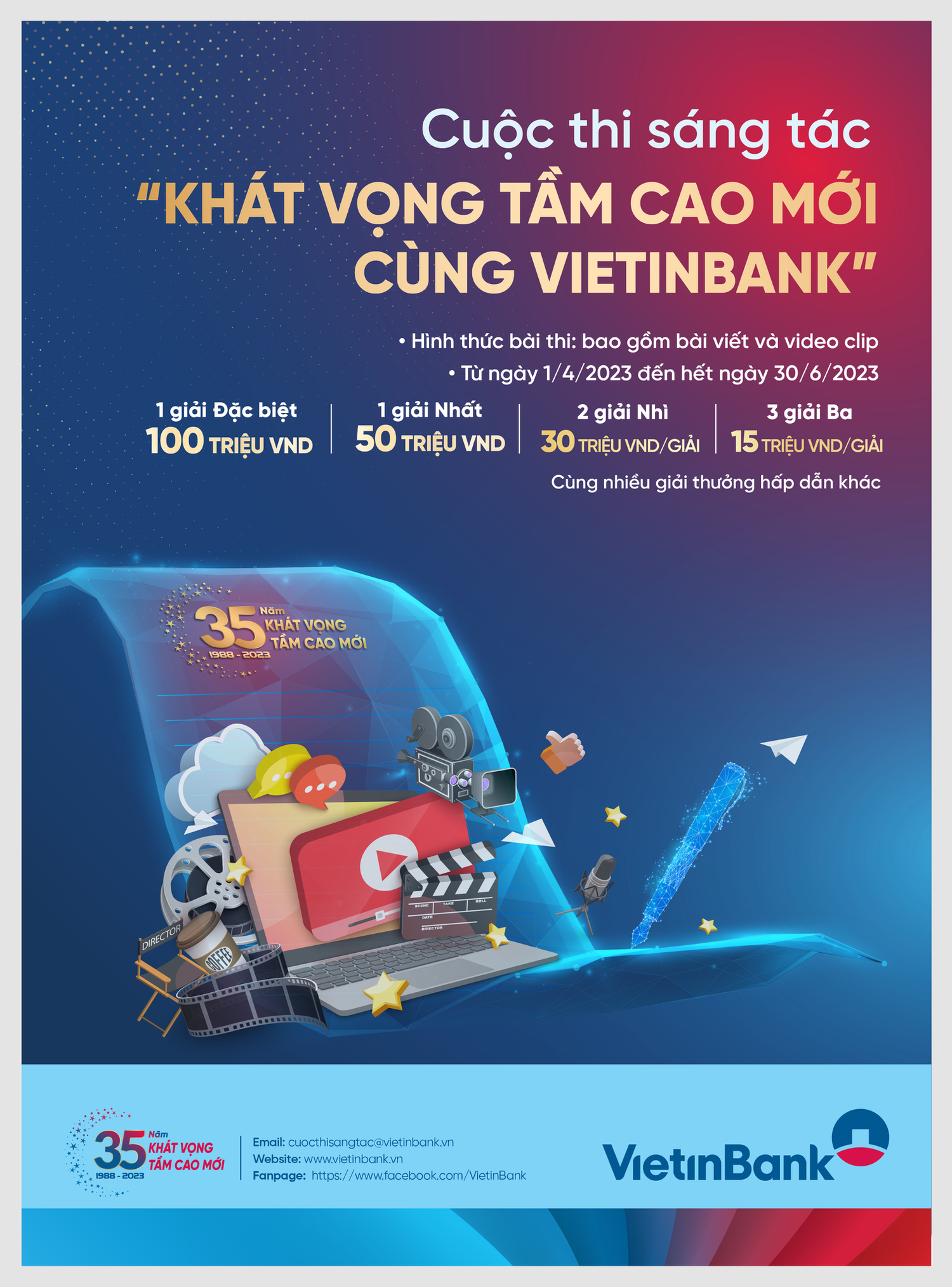 Kỷ niệm 35 năm thành lập, VietinBank tổ chức Cuộc thi sáng tác “Khát vọng tầm cao mới cùng VietinBank” nhằm tạo nhịp cầu kết nối những thế hệ cán bộ, người lao động VietinBank cũng như mang đến cơ hội để khách hàng. Kỷ niệm 35 năm thành lập, VietinBank tổ chức Cuộc thi sáng tác “Khát vọng tầm cao mới cùng VietinBank” nhằm tạo nhịp cầu kết nối những thế hệ cán bộ, người lao động VietinBank cũng như mang đến cơ hội để khách hàng.