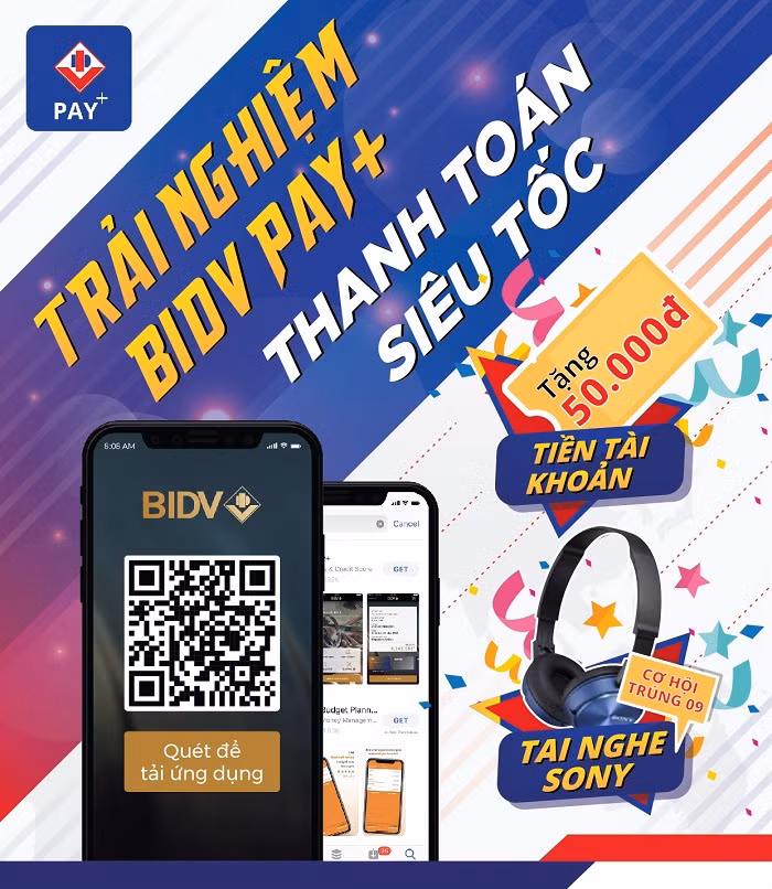 Trải nghiệm BIDV Pay+ thanh toán siêu tốc.
