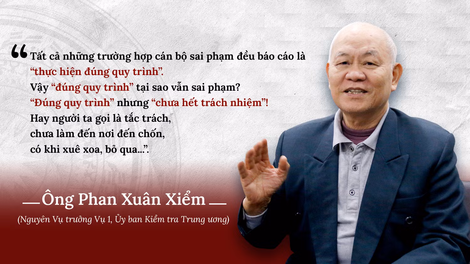 Ông Phan Xuân Xiểm - nguyên Vụ trưởng Vụ 1, Ủy ban Kiểm tra Trung ương. Thiết kế: Thành An.