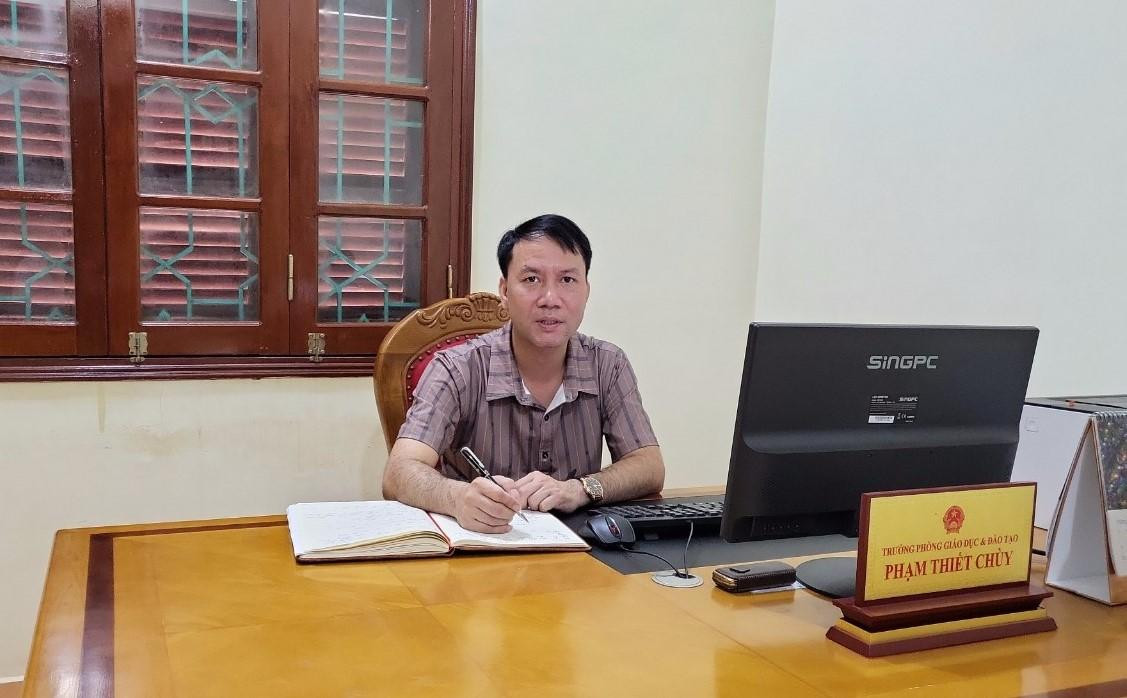 Ông Phạm Thiết Chùy - Trưởng Phòng Giáo dục và Đào tạo Mường Nhé. Ảnh: LC Ông Phạm Thiết Chùy - Trưởng Phòng Giáo dục và Đào tạo Mường Nhé. Ảnh: LC